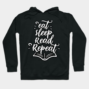 Eat Sleep Read Repeat, Funny Reader Hoodie